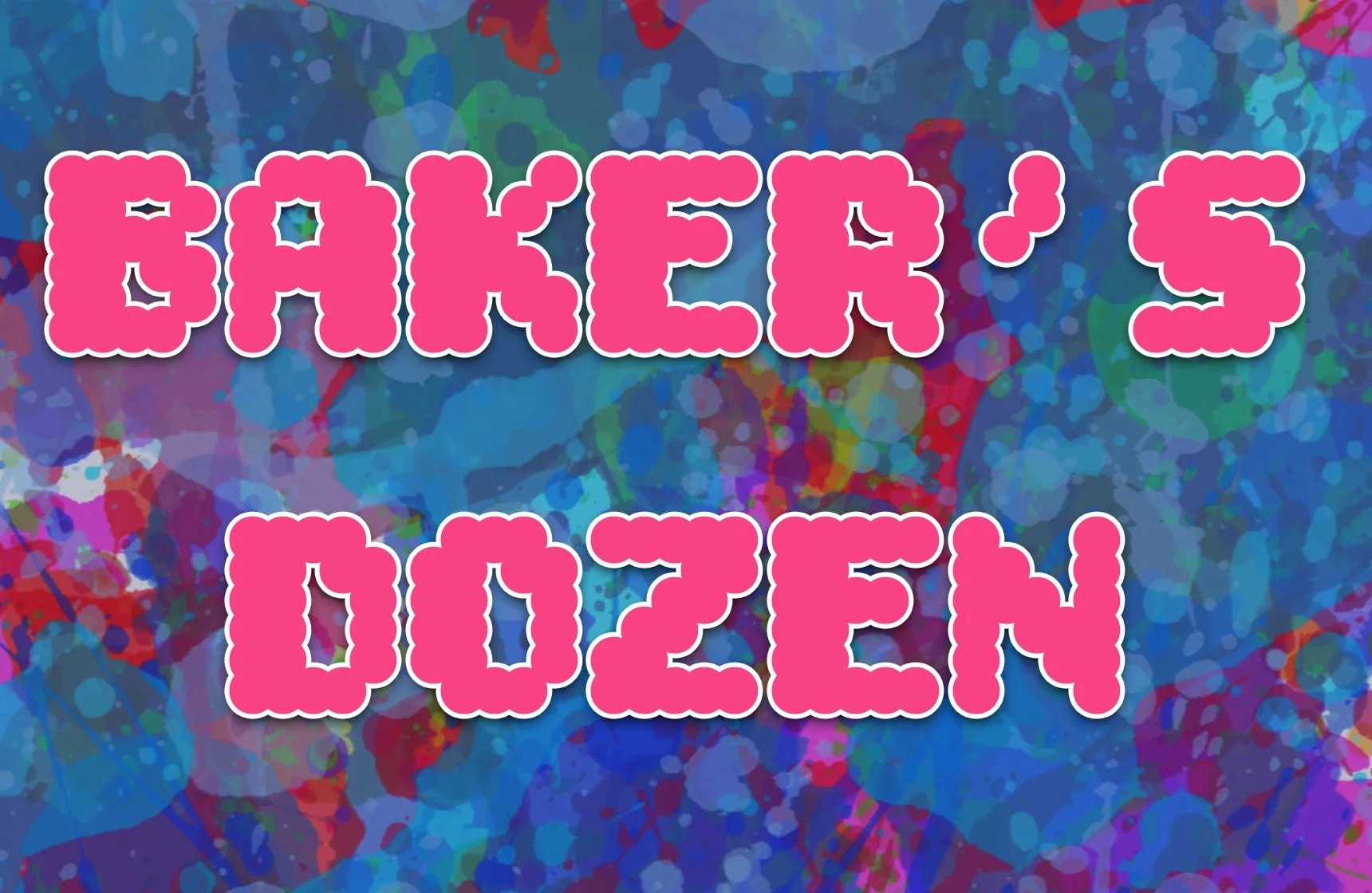 Baker's Dozen 2026