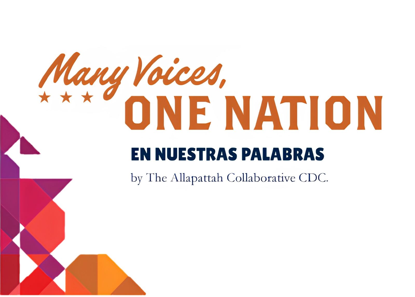 Organized by The Allapattah Collaborative CDC with the Smithsonian: Many Voices, One Nation: En Nuestras Palabras