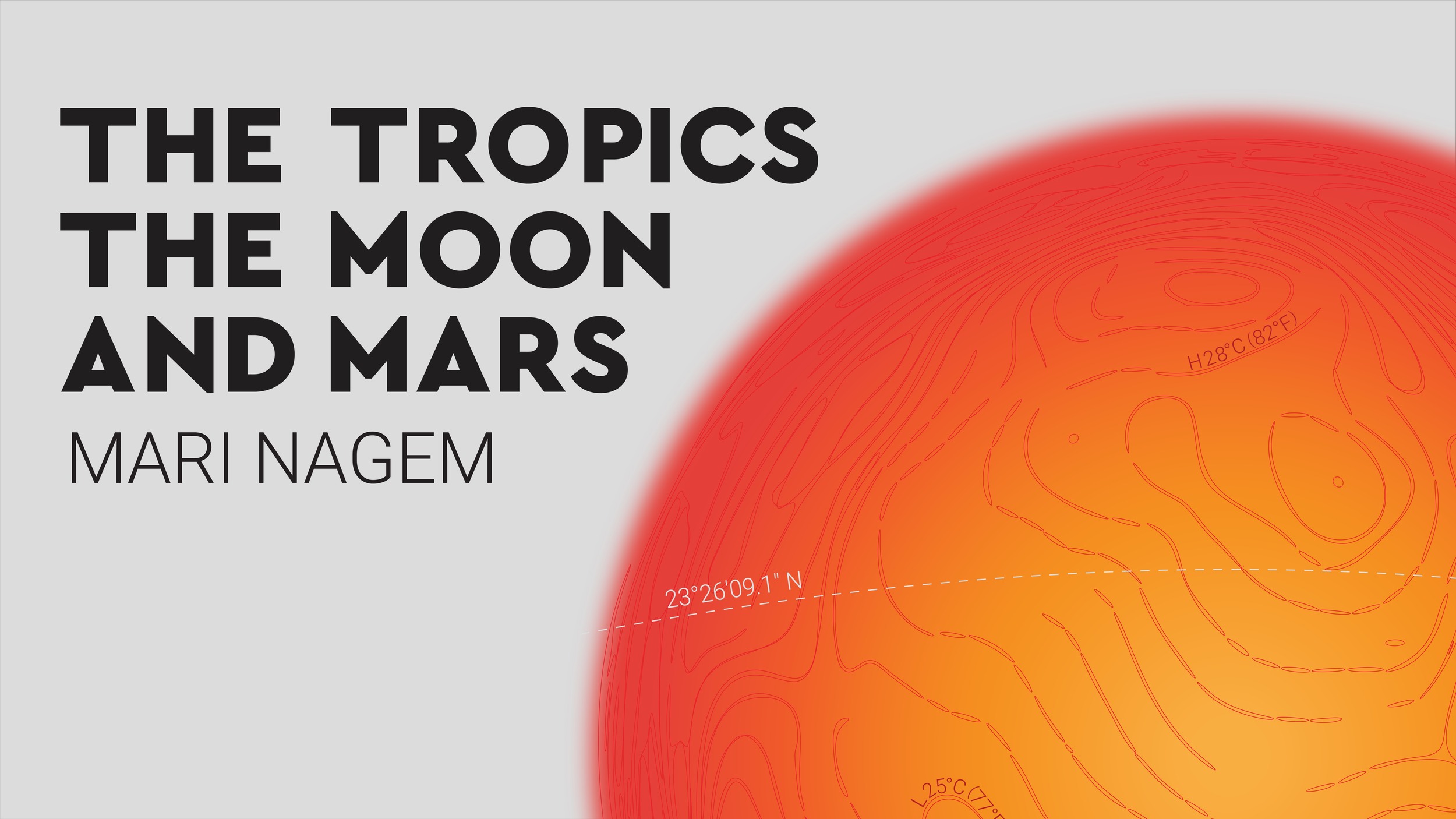 Mari Nagem: The Tropics, The Moon, and Mars